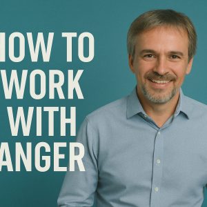 How to Work with Anger