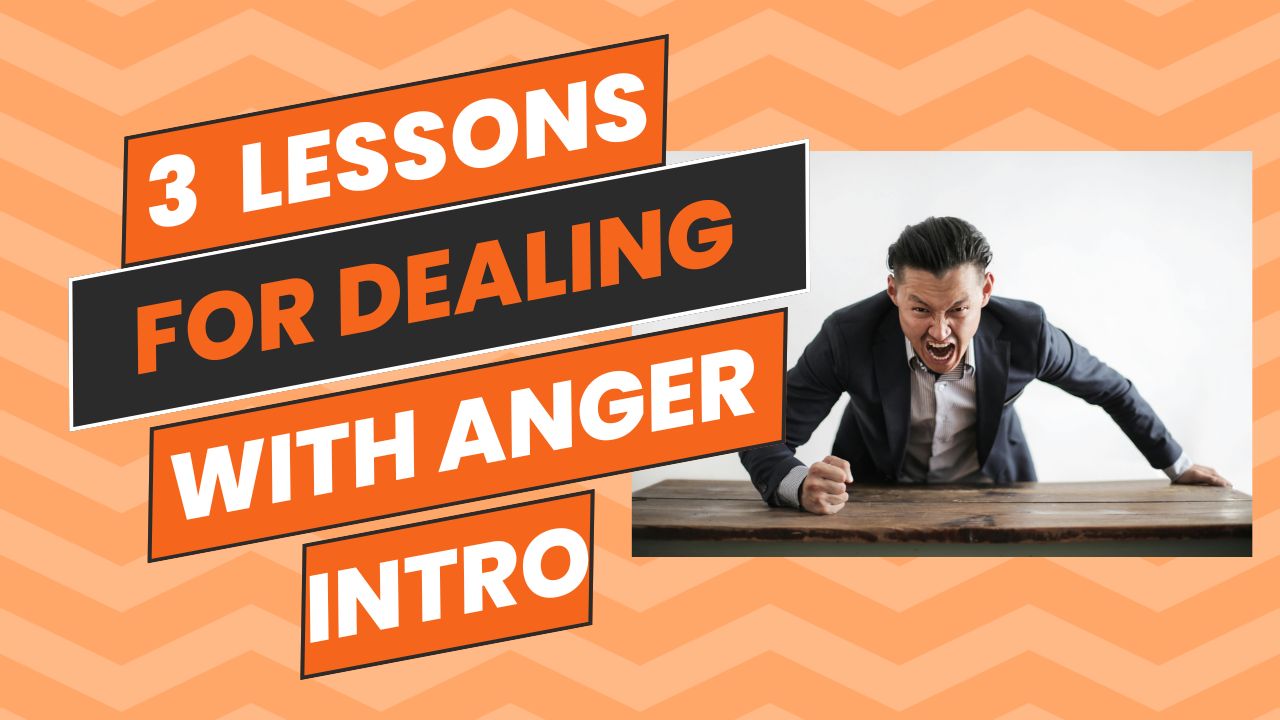 How to Work with Anger